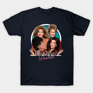 Designing Women T-Shirt